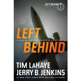 Left Behind. A Novel of the Earths Last Days