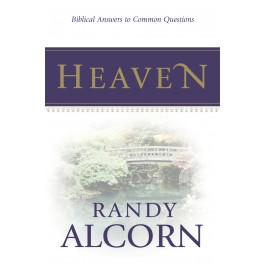  Heaven: Biblical Answers to Common Questions