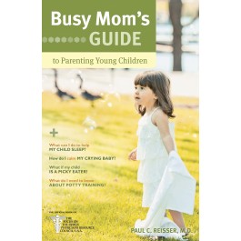  Busy Mom's Guide to Parenting Young Children