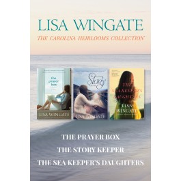 A Carolina Heirlooms Novel: The Carolina Heirlooms Collection: The Prayer Box / The Story Keeper / The Sea Keeper's Daughters