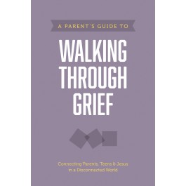 Axis: A Parent?s Guide to Walking through Grief