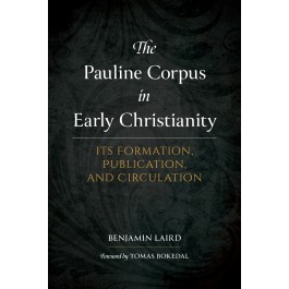 The Pauline Corpus in Early Christianity