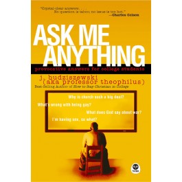 Ask Me Anything. Provocative Answers for College Students