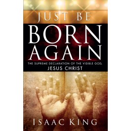 Just Be Born Again