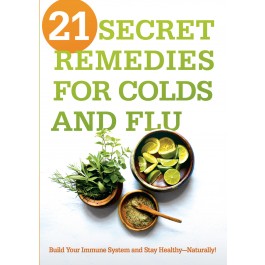 21 Secret Remedies for Colds and Flu