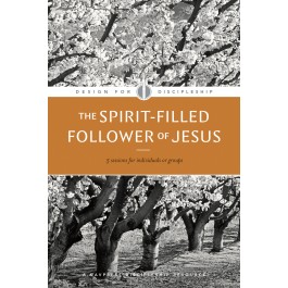Estudio bíblico: Diseño para el discipulado: Design for Discipleship: The Spirit-Filled Follower of Jesus