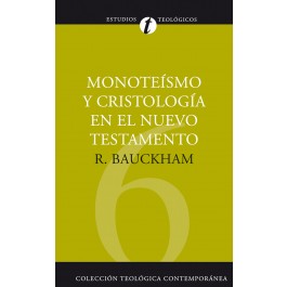 Monoteísmo y cristología en el N.T.