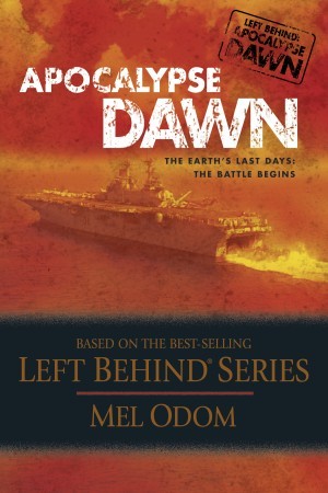 Left Behind: Apocalypse:  Apocalypse Dawn