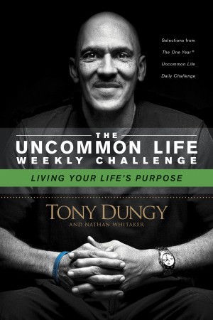 The Uncommon Life Weekly Challenge:  Living Your Life's Purpose