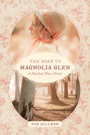 A Natchez Trace Novel: The Road to Magnolia Glen