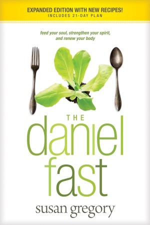 The Daniel Fast (with Bonus Content)