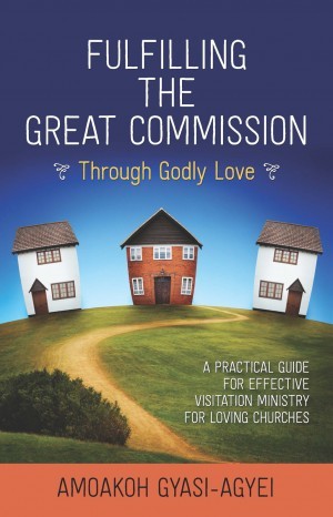 Fulfilling the Great Commission Through Godly Love