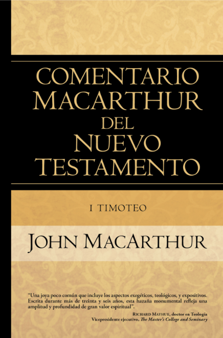 1 Timoteo. Comentario MacArthur del Nuevo Testamento