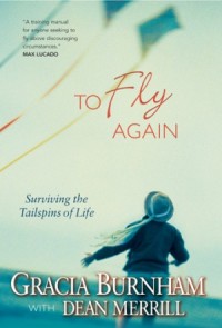 To Fly Again. Surviving the Tailspins of Life