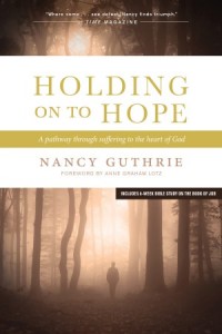 Holding On to Hope. A Pathway through Suffering to the Heart of God
