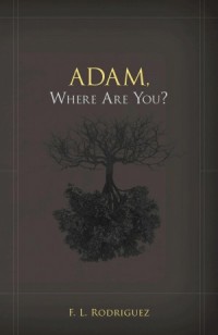 Adam, Where Are You?