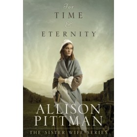 Sister Wife:  For Time & Eternity