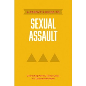 Axis: A Parent?s Guide to Sexual Assault