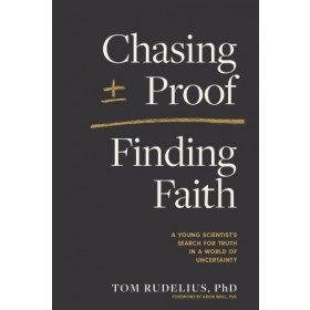  Chasing Proof, Finding Faith