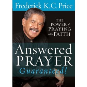 Answered Prayer? Guaranteed!