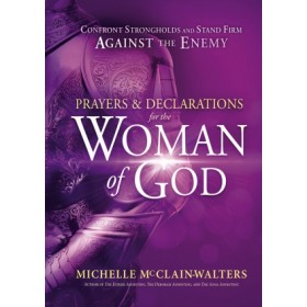 Prayers and Declarations for the Woman of God