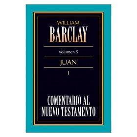 Comentario al Nuevo Testamento Vol. 5 - Juan I