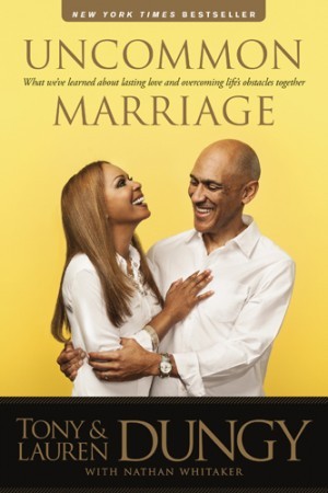 Uncommon Marriage. What Weve Learned about Lasting Love and Overcoming Lifes Obstacles Together