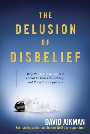 . Why the New Atheism is a Threat to Your Life, Liberty, and Pursuit of Happiness