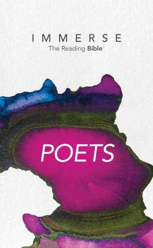 Immerse: The Reading Bible:  Immerse: Poets