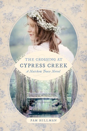 A Natchez Trace Novel: The Crossing at Cypress Creek