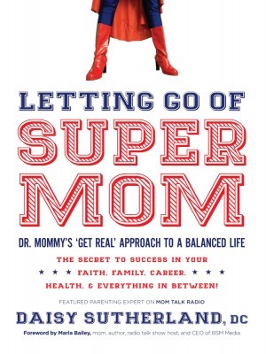 Letting Go of Supermom