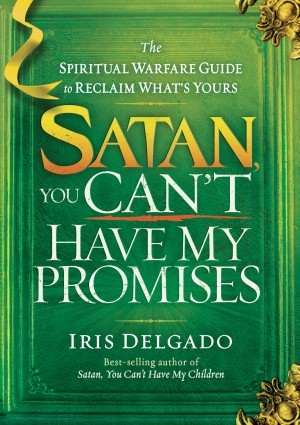 Satan, You Cant Have My Promises