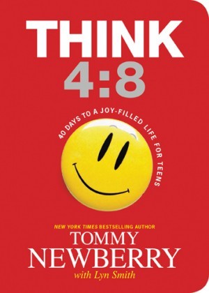 Think 4:8. 40 Days to a Joy-Filled Life for Teens