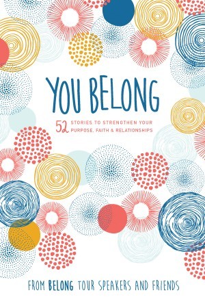 BELONG:  You Belong