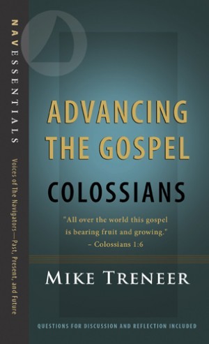 Advancing the Gospel. Colossians