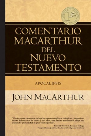 Apocalipsis. Comentario MacArthur del Nuevo Testamento