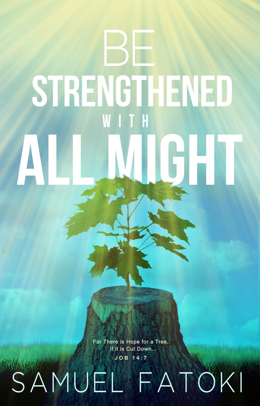 Be Strengthened With All Might