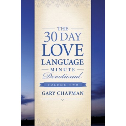 The 30-Day Love Language Minute Devotional Volume 2