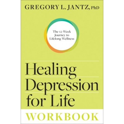  Healing Depression for Life Workbook