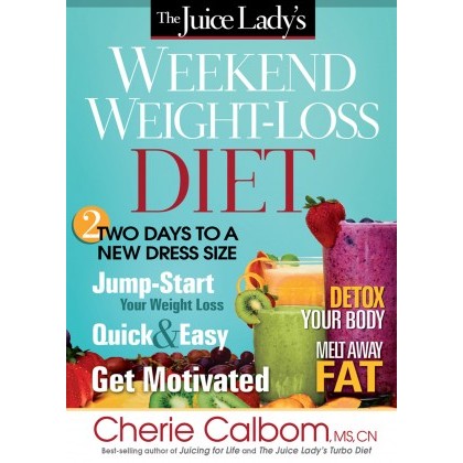 The Juice Ladys Weekend Weight-Loss Diet